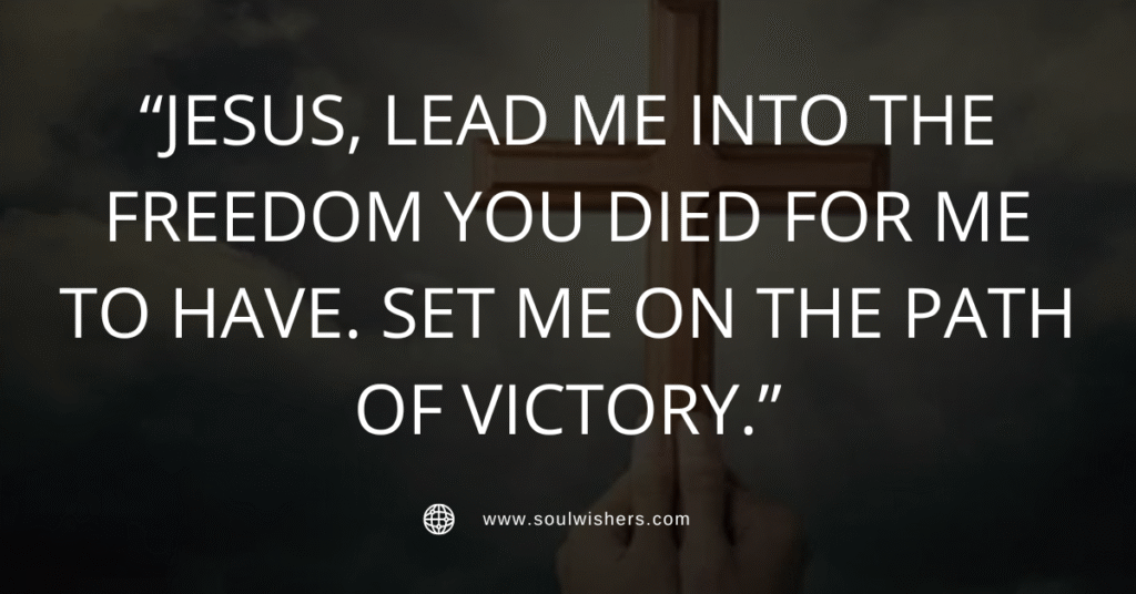 30+ Powerful Prayers for Deliverance