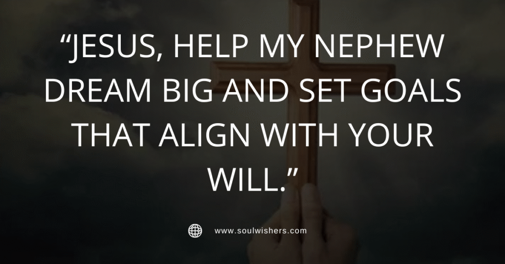 30+ Powerful Prayers For My Nephew: Uplifting Words to Guide, Protect & Bless His Journey