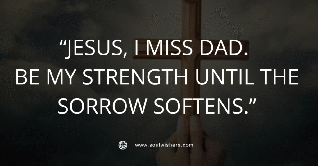 30+ Powerful Prayers For Dad In Heaven: Healing Words from a Grieving Heart