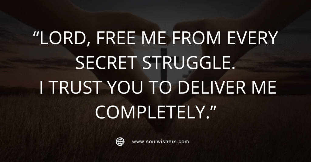 30+ Powerful Prayers for Deliverance