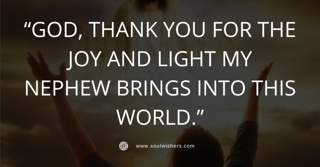 30+ Powerful Prayers For My Nephew: Uplifting Words to Guide, Protect & Bless His Journey