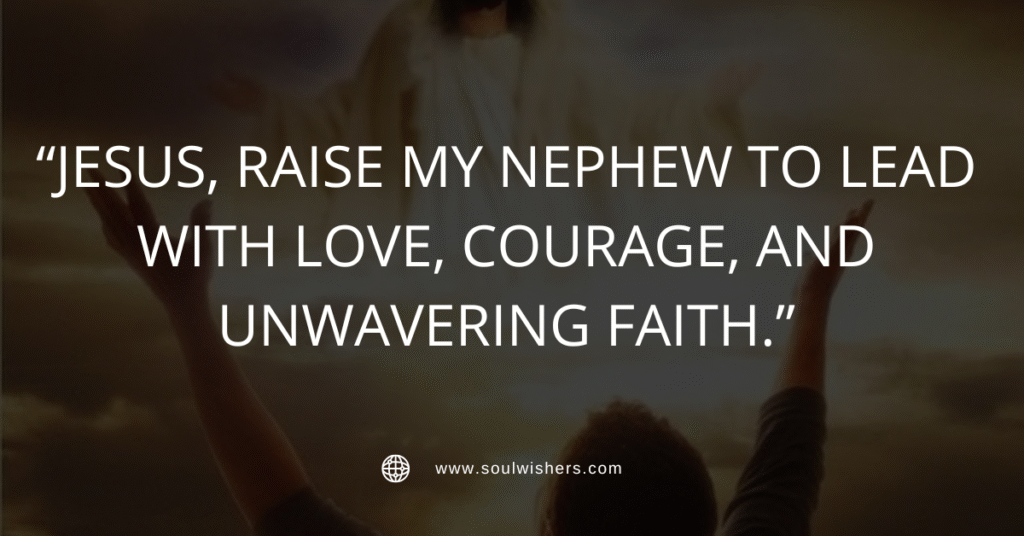 30+ Powerful Prayers For My Nephew: Uplifting Words to Guide, Protect & Bless His Journey