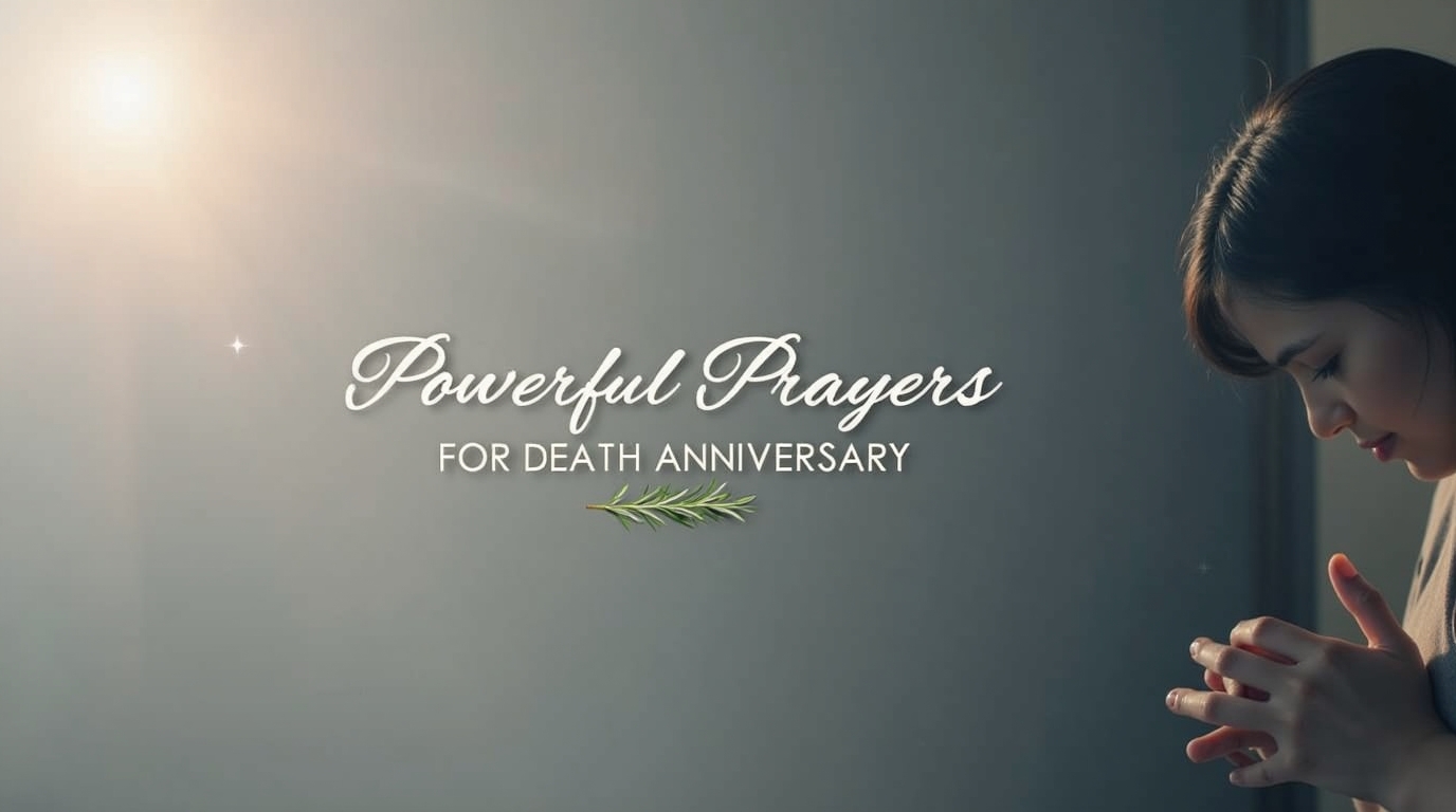 25+ Powerful Prayers For Death Anniversary
