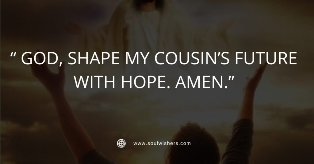 30+ Powerful Prayers For My Cousin